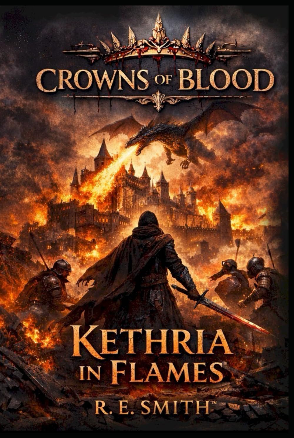 Crowns of Blood: Kethria in Flames