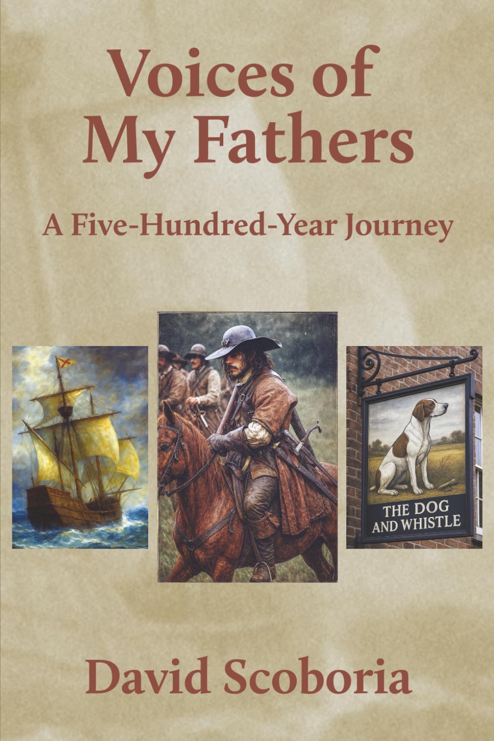 Voices of My Fathers: A Five-Hundred-Year Journey