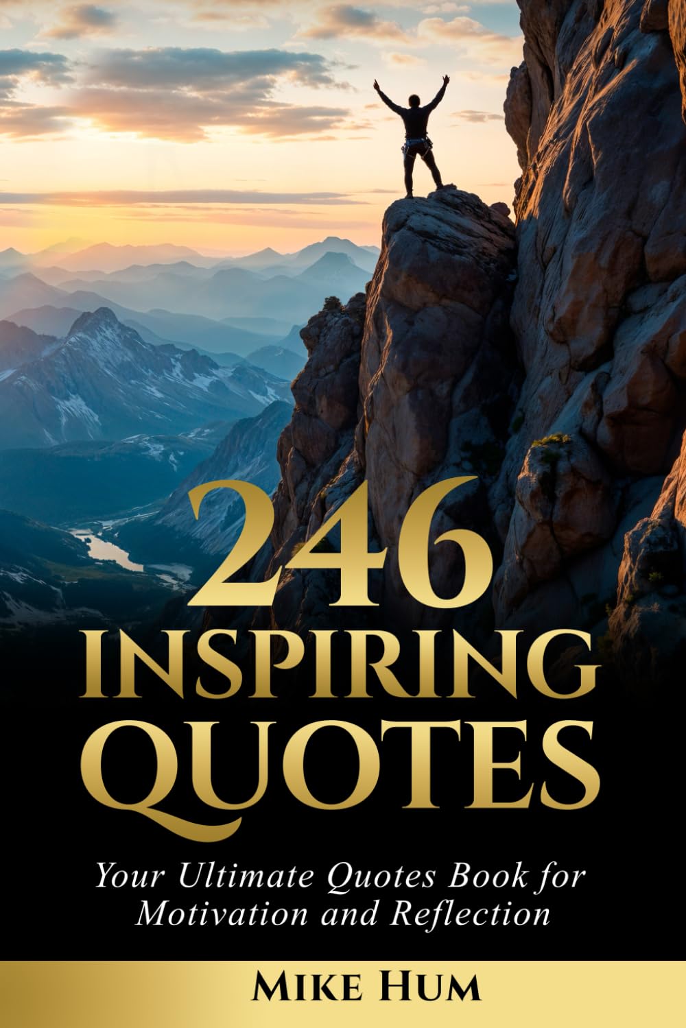 246 Inspiring Quotes: Your Ultimate Quotes Book for Motivation and Reflection
