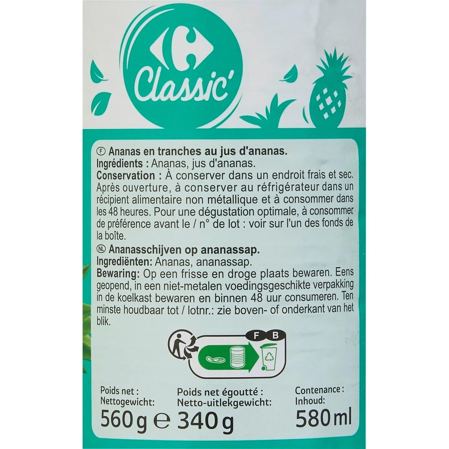 CARREFOUR CLASSIC' - Ananas en Tranches au Jus d'Ananas - la boite de 340g net égoutté - 560g - Le Lot De 4