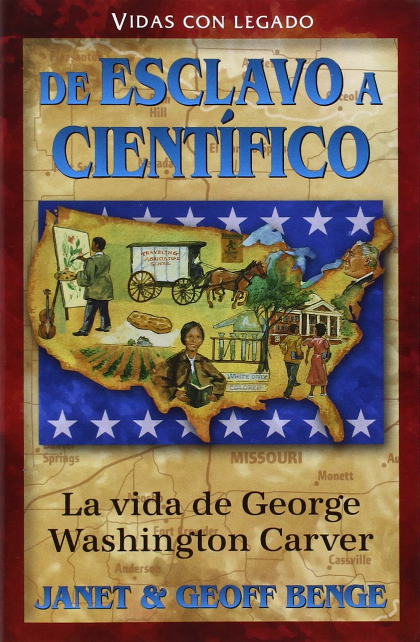 La vida de geaorge washington carver: de esclavo a cientifico