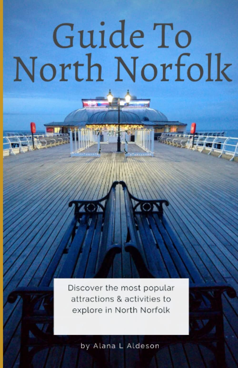 Guide to North Norfolk: Discover the most popular attractions & activities to explore in North Norfolk