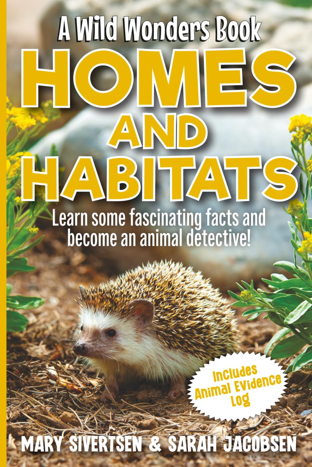 Homes and Habitats: A Wild Wonders Book (Wild Wonders Animal Education)