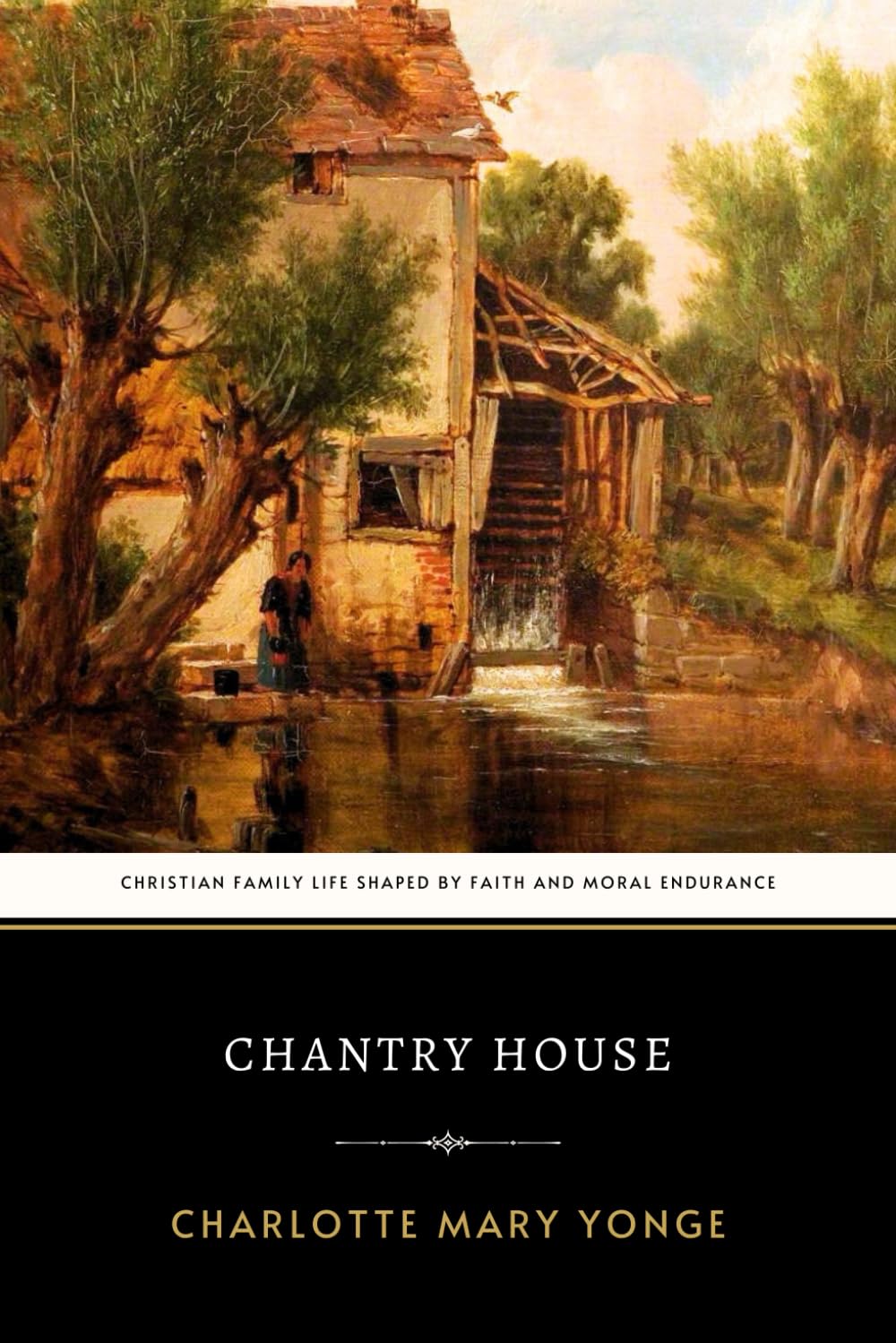 Chantry House: The Original 1886 Inspirational Victorian Christian Novel