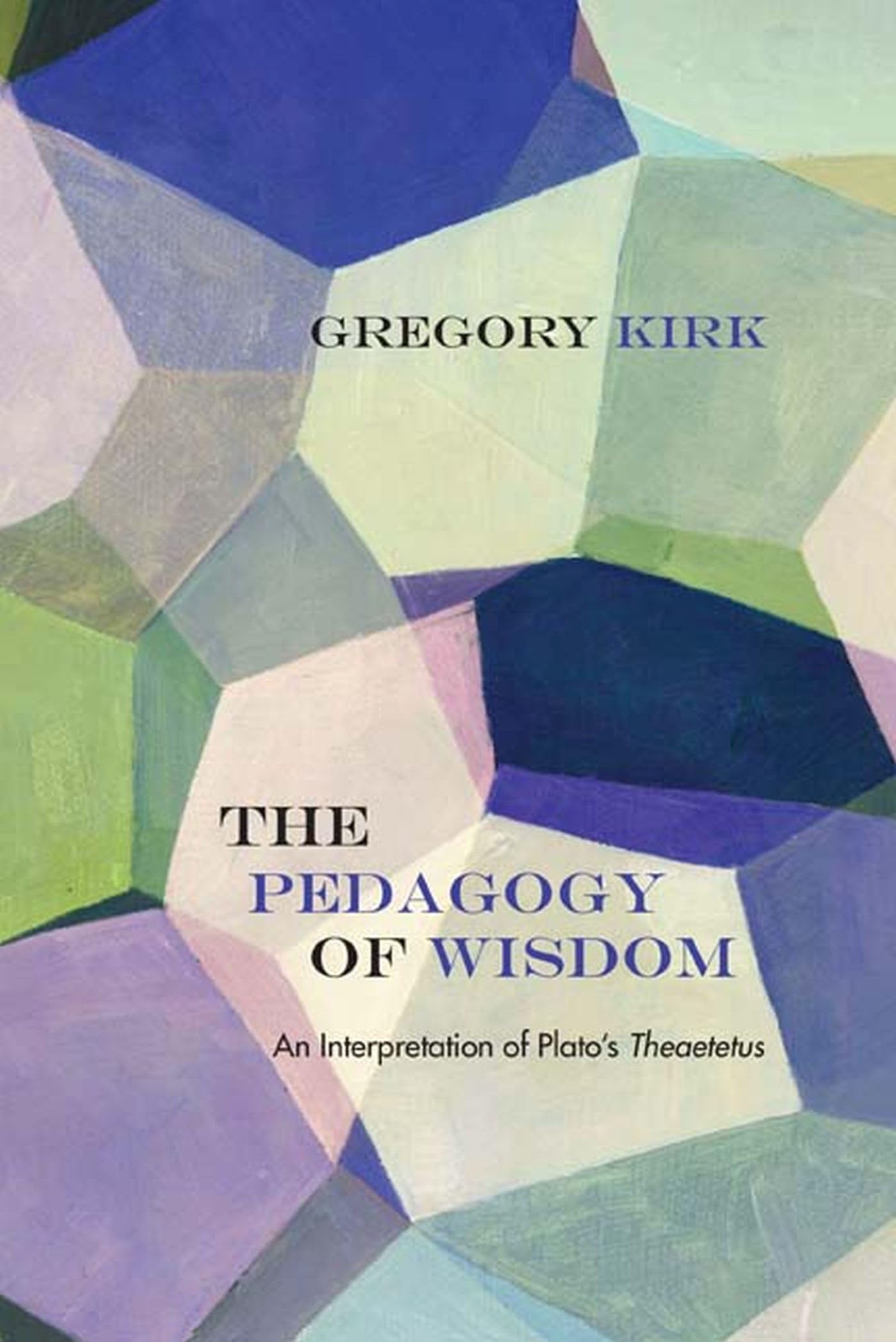 Buy The Pedagogy of Wisdom: An Interpretation of Plato's Theaetetus (Reading Ancient Philosophy) — BookShops.in