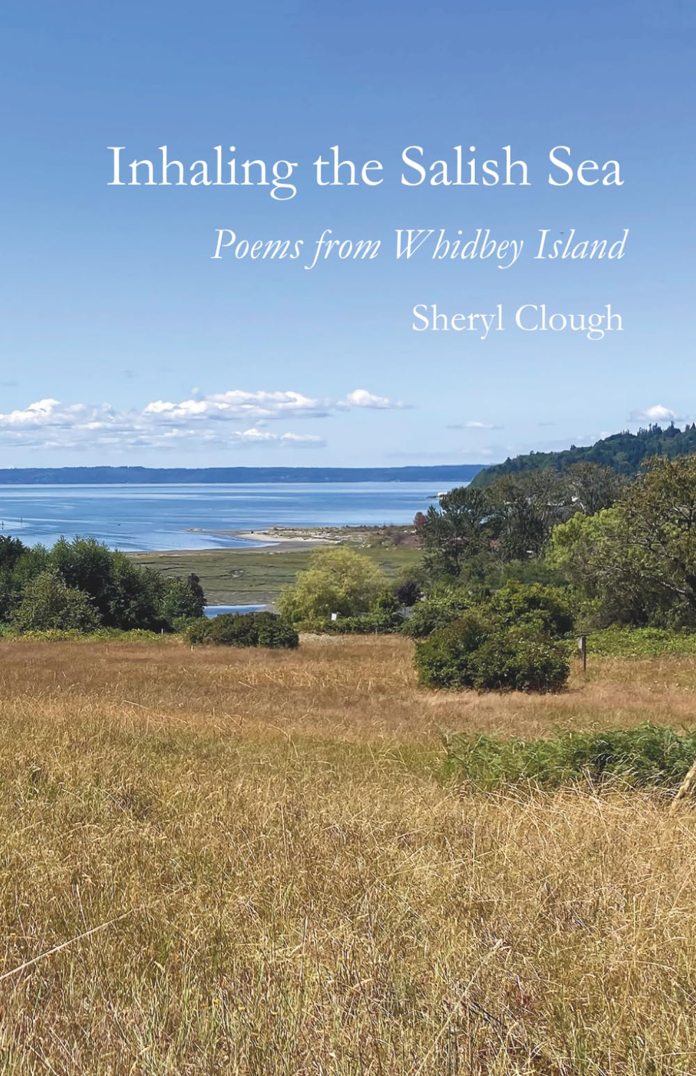 Inhaling the Salish Sea: Poems from Whidbey Island