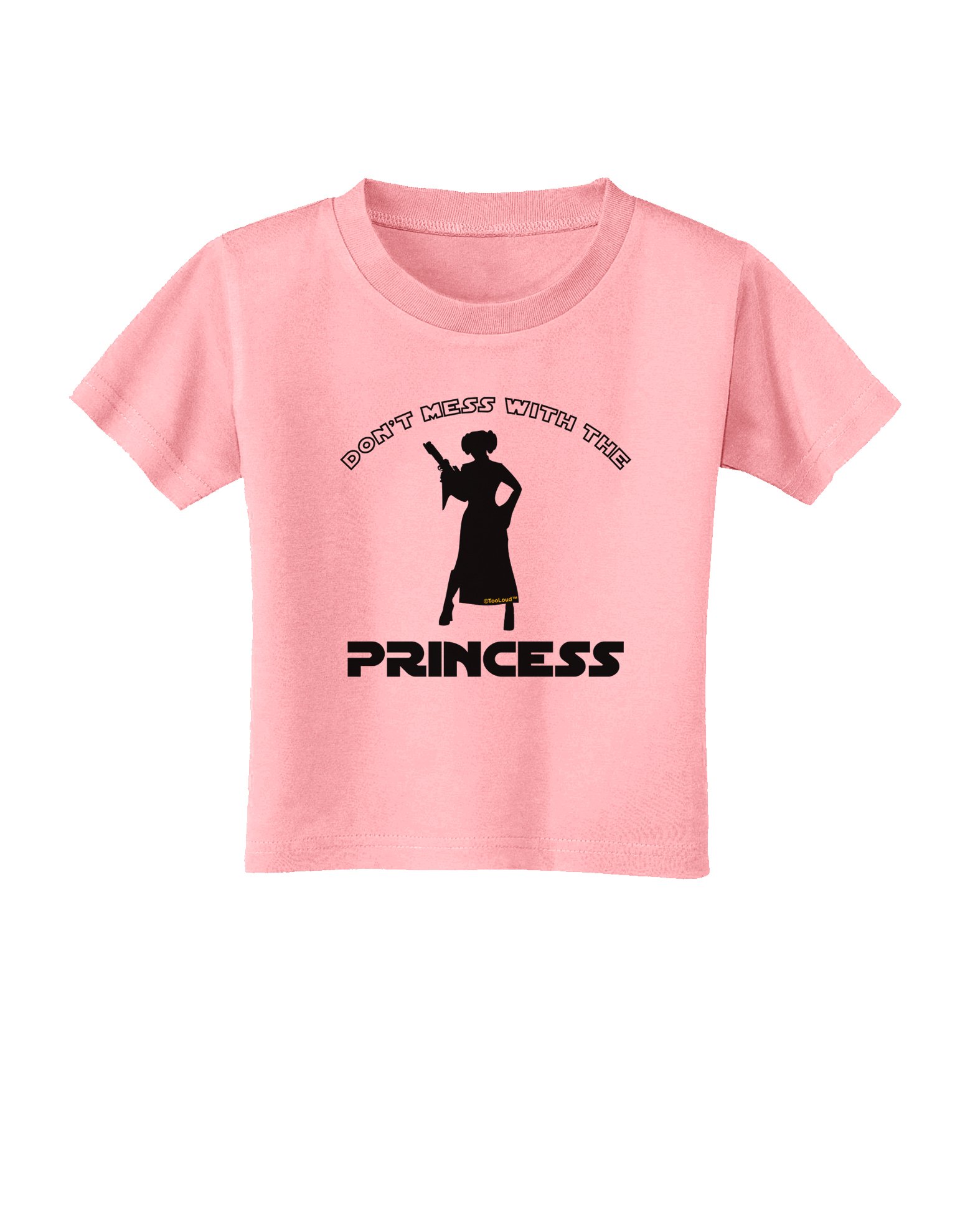 TOOLOUD Don't Mess with The Princess Infant T-Shirt - Candy Pink - 06Months