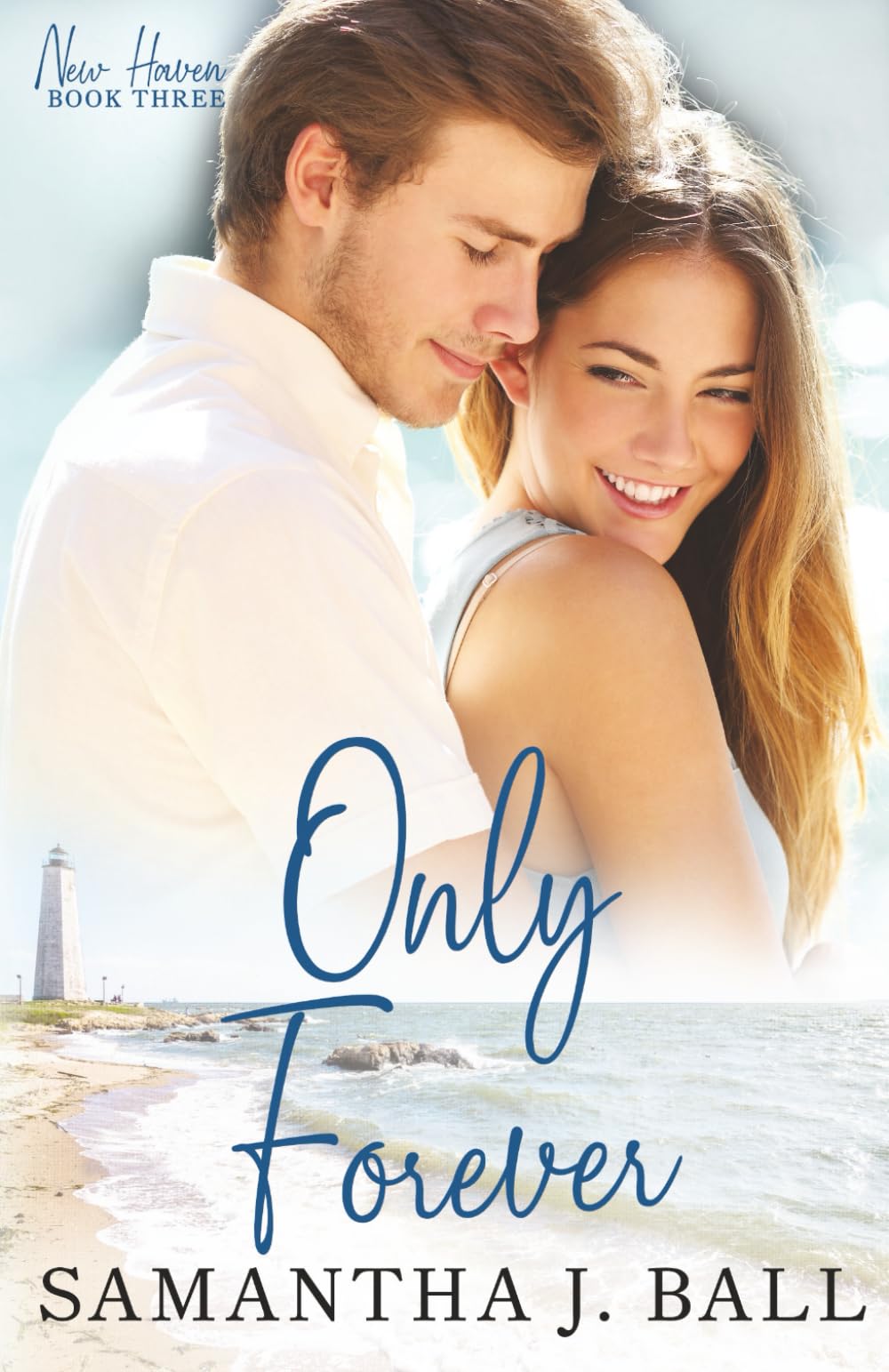 Only Forever: A sweet clean romance (New Haven)