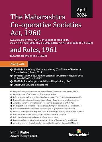Snowwhite's The Maharashtra Co operative Societies Act , 1960 and Rules ,1961 - April 2024 Edition with Case law and Relevant Appendices