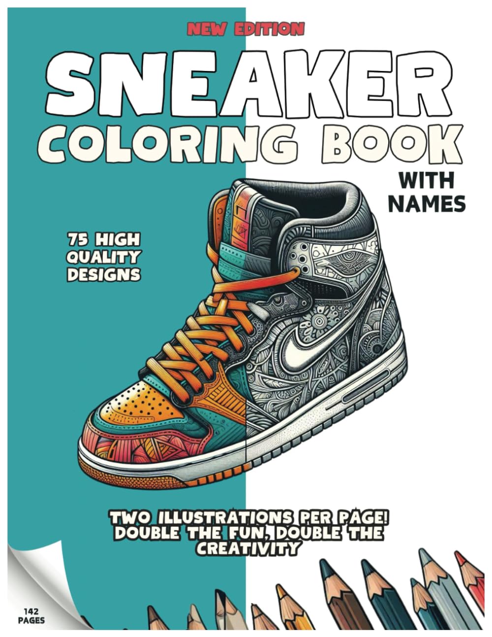 Sneaker Coloring Book: Color & Learn - Sneakers & Their Names, Two ...