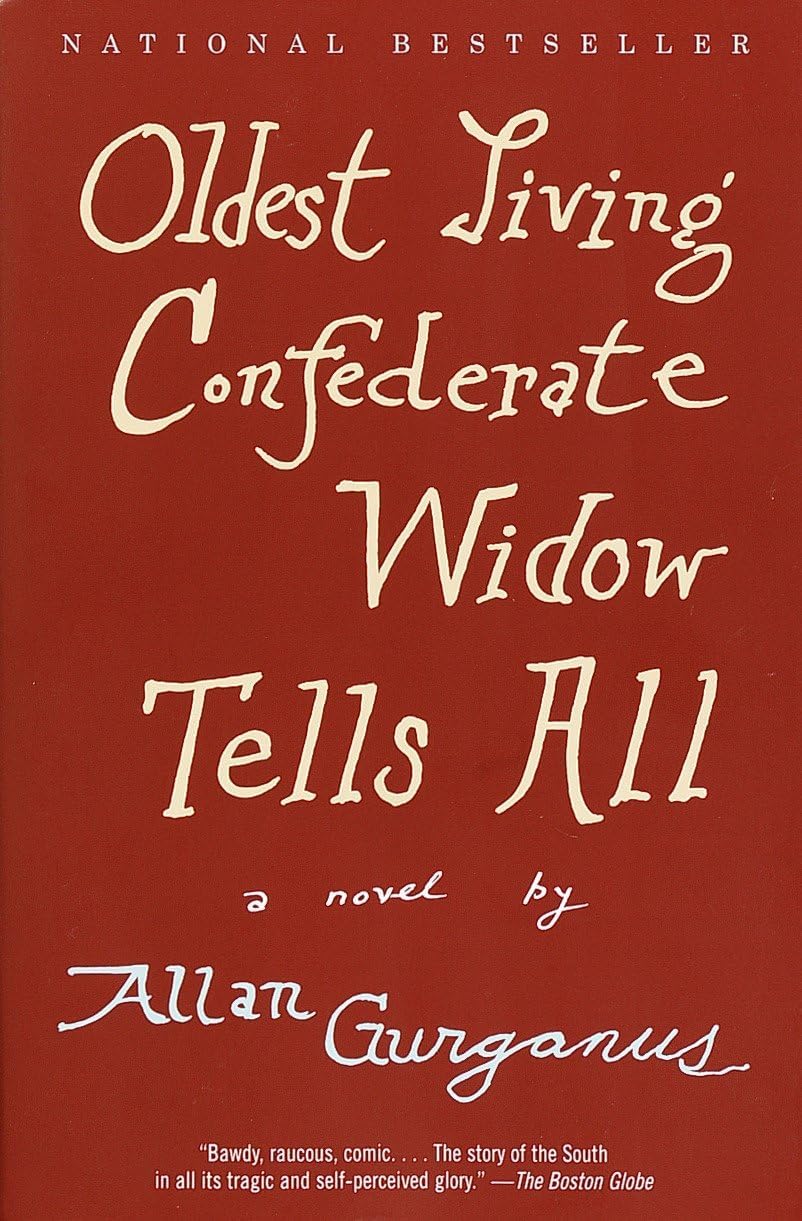Oldest Living Confederate Widow Tells All: A Novel (Vintage Contemporaries)
