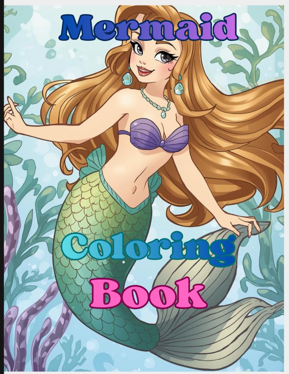 Mermaid Coloring Book: Adorable Illustrations for Your Young Mermaid Enthusiast