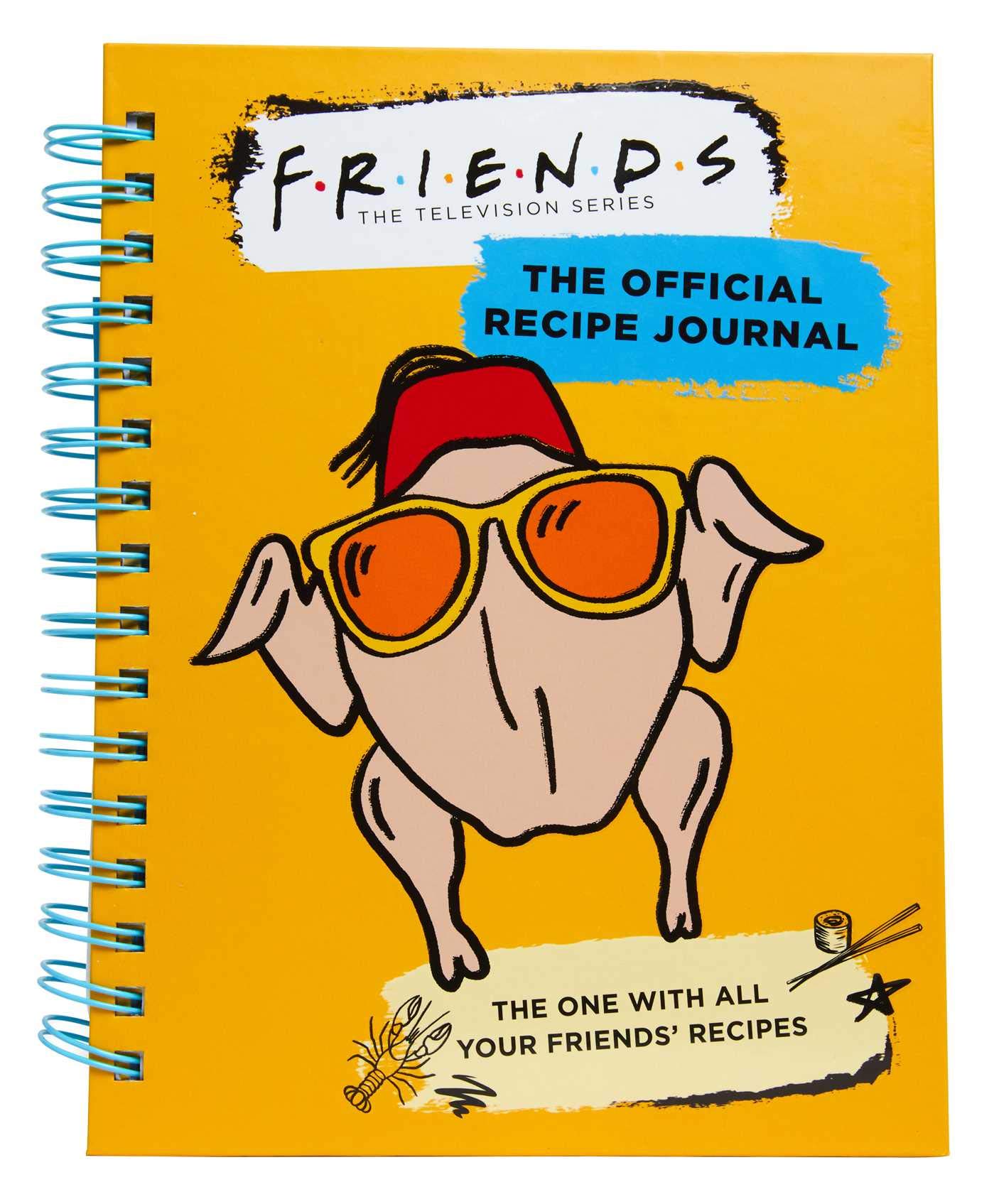 Friends: The Official Recipe Journal: The One With All Your Friends' Recipes