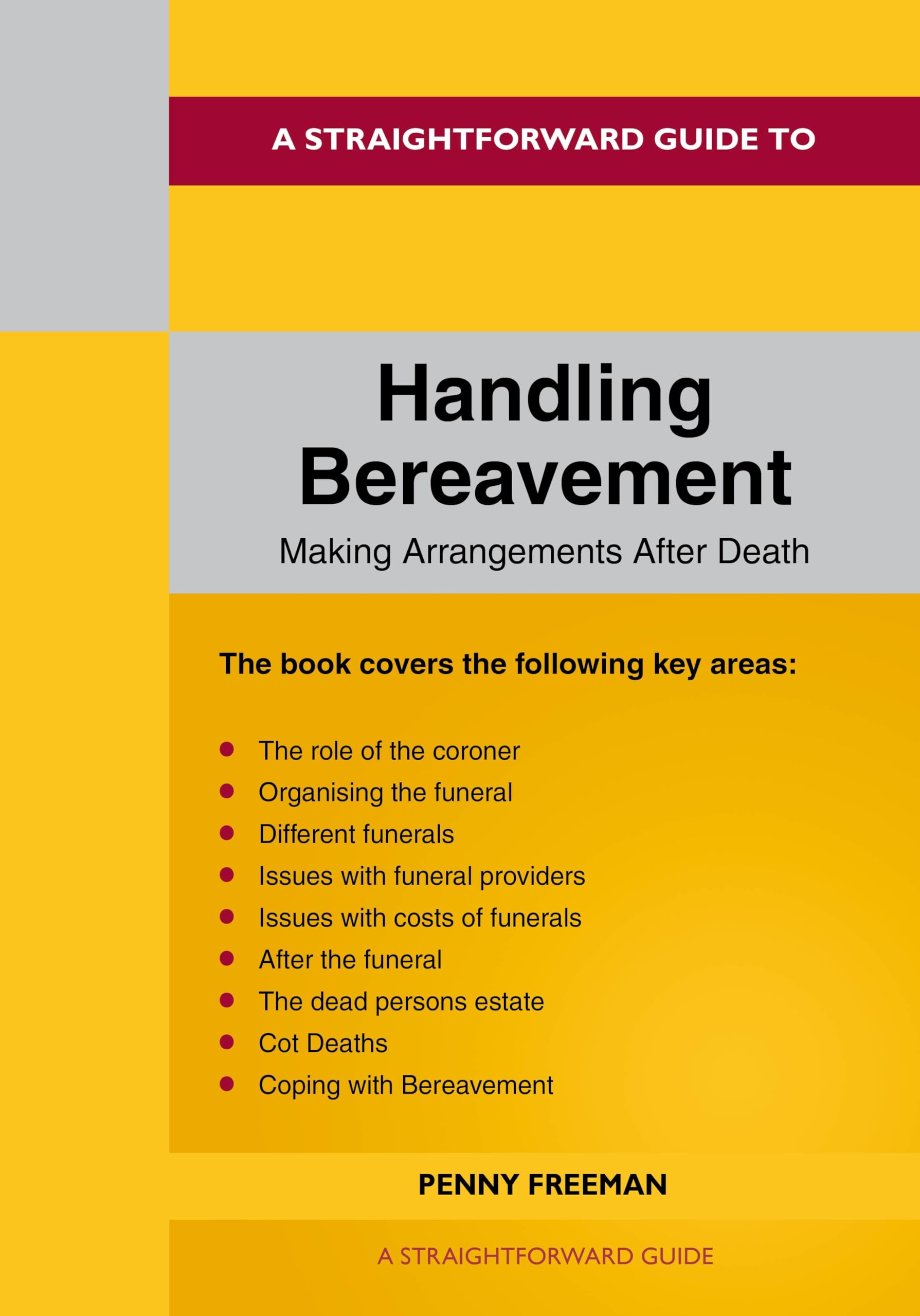 A Straightforward Guide to Handling Bereavement Making Arrangements Following Death