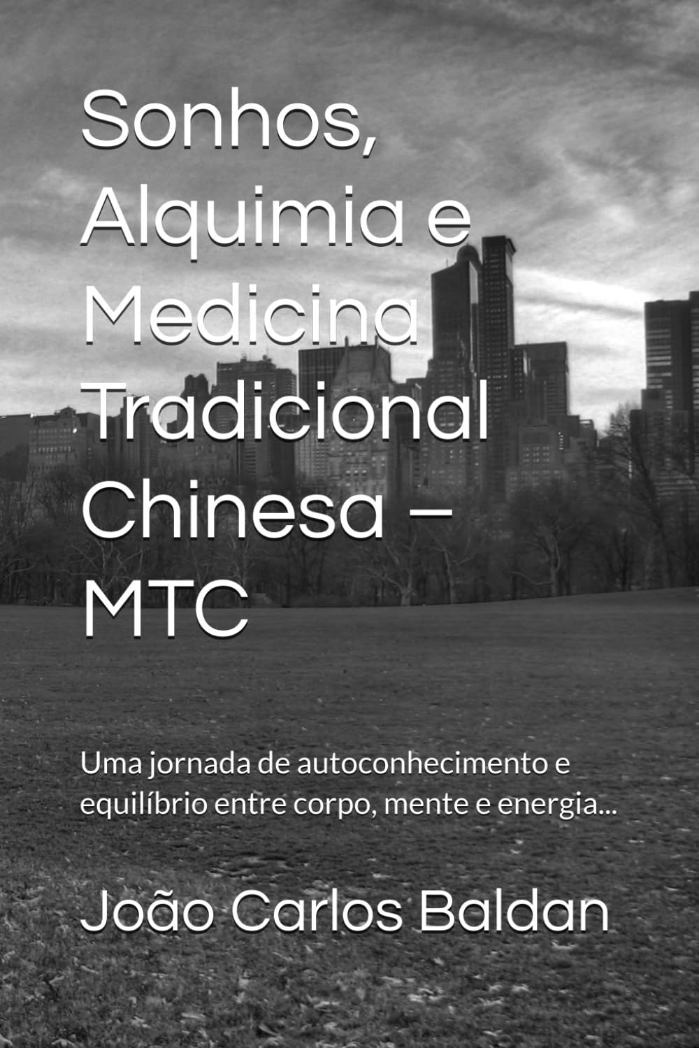 Sonhos, Alquimia e Medicina Tradicional Chinesa – MTC: Uma jornada de autoconhecimento e equilíbrio entre corpo, mente e energia...