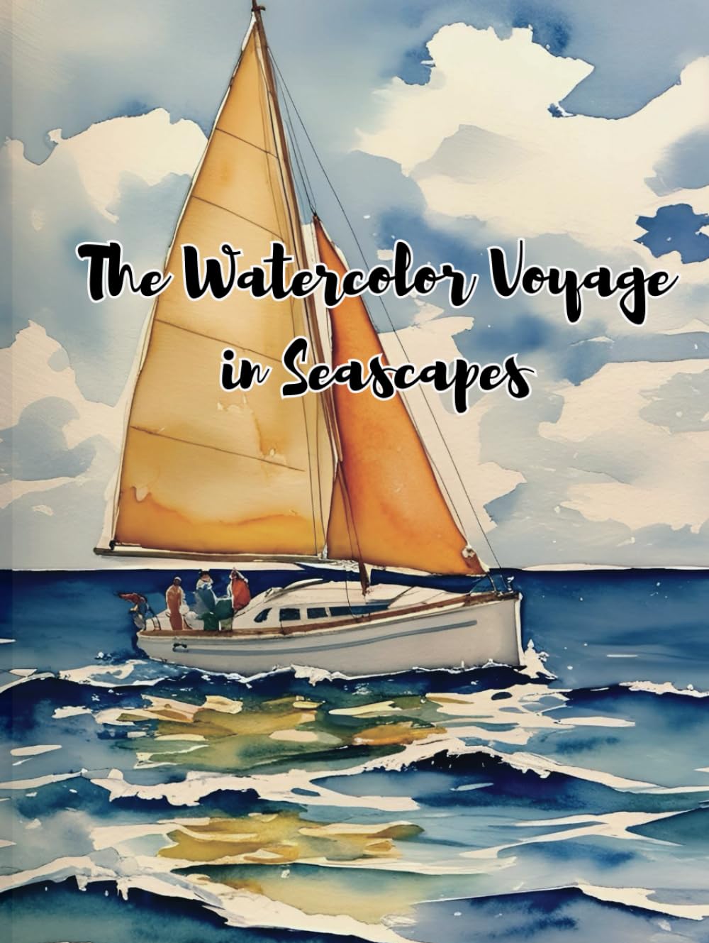 The Watercolor Voyage in Seascapes: Art Book