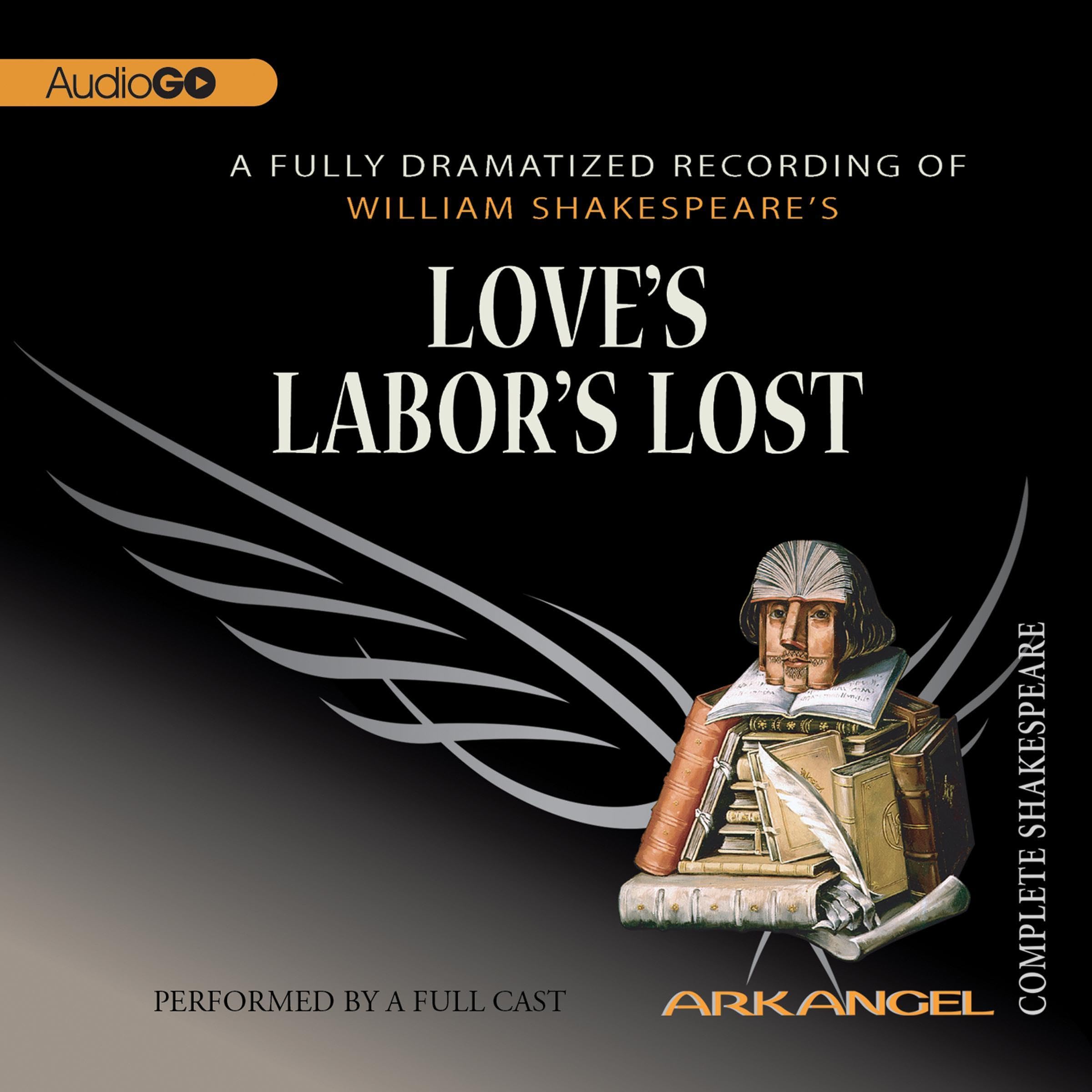 Cover art for Love's Labor's Lost: The Arkangel Shakespeare