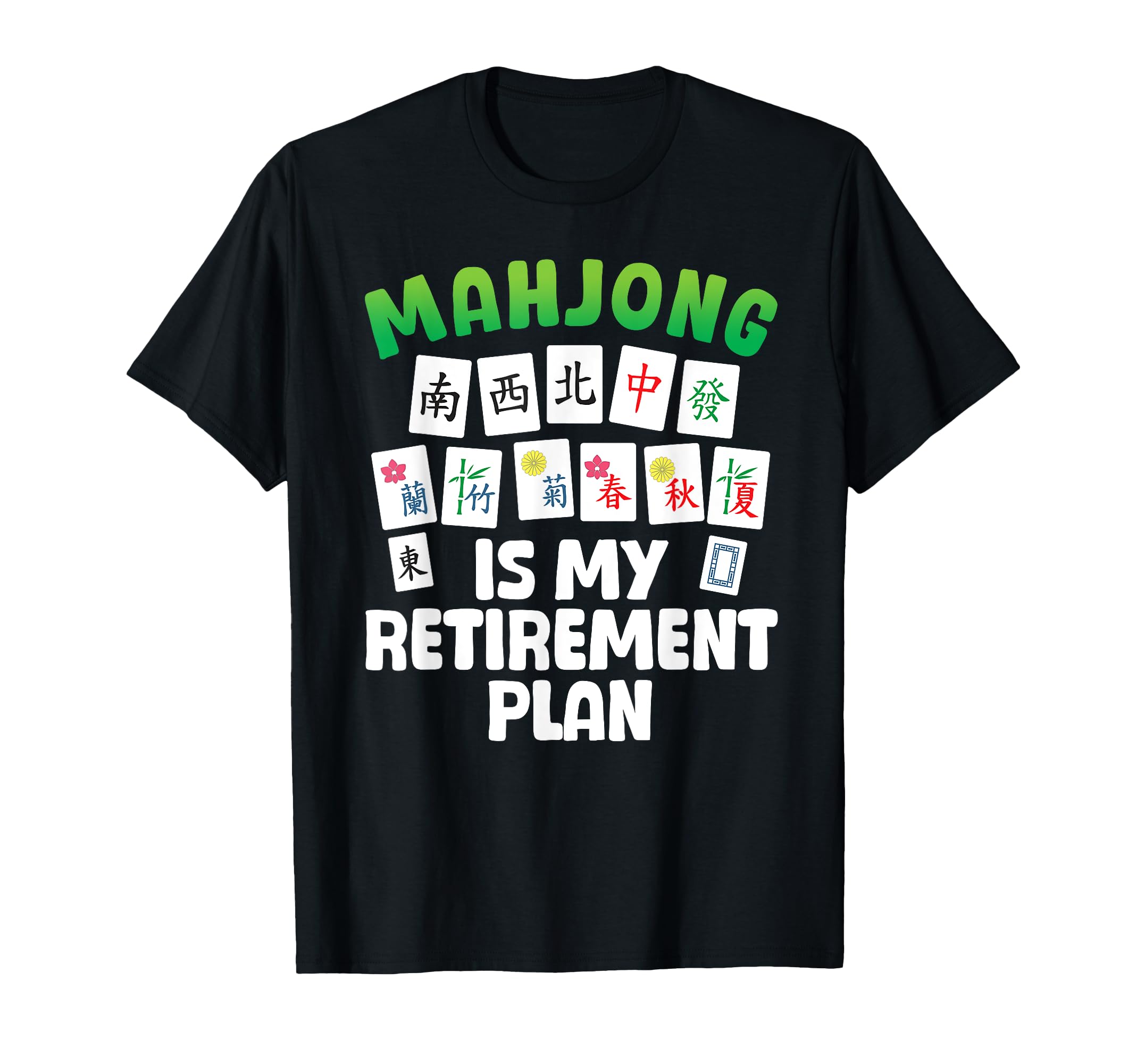 Mahjong Gift Mahjong Player Accessories & StuffFunny Mahjong Art For Men Women Retirement Mahjong Player T-Shirt