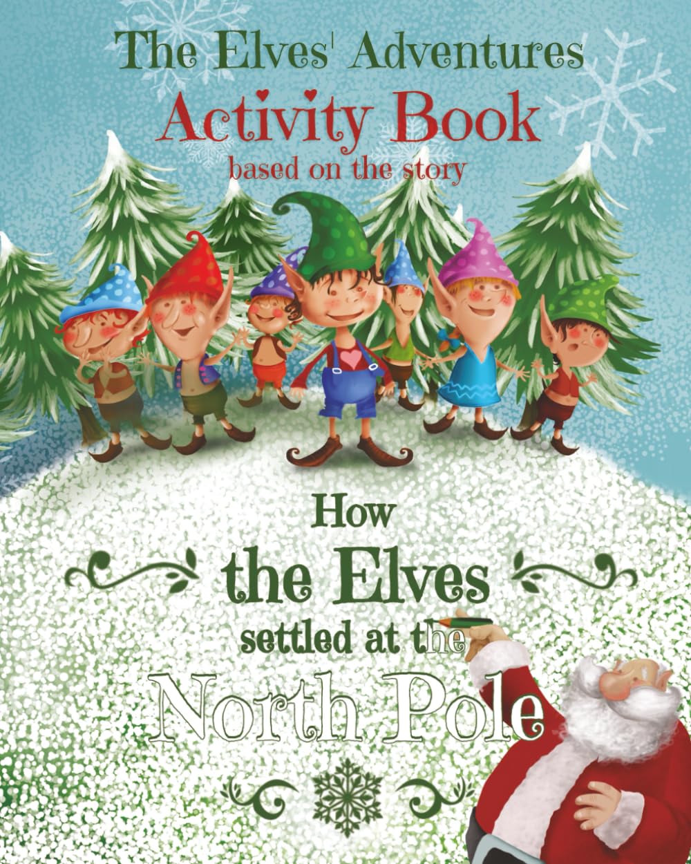 Activity Book: based on the story "How the Elves settled at the North Pole" (The Elves' Adventures)