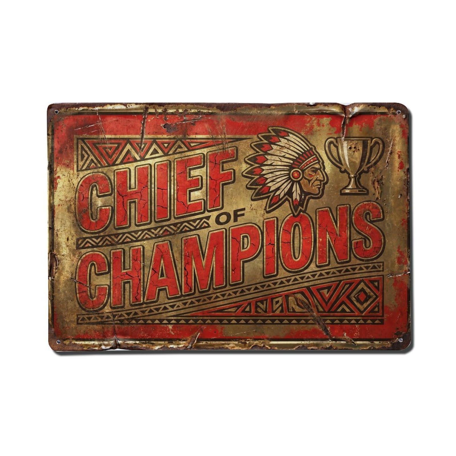Chief of Champions Leader Retro Motivational Slogans Metal Tin Sign