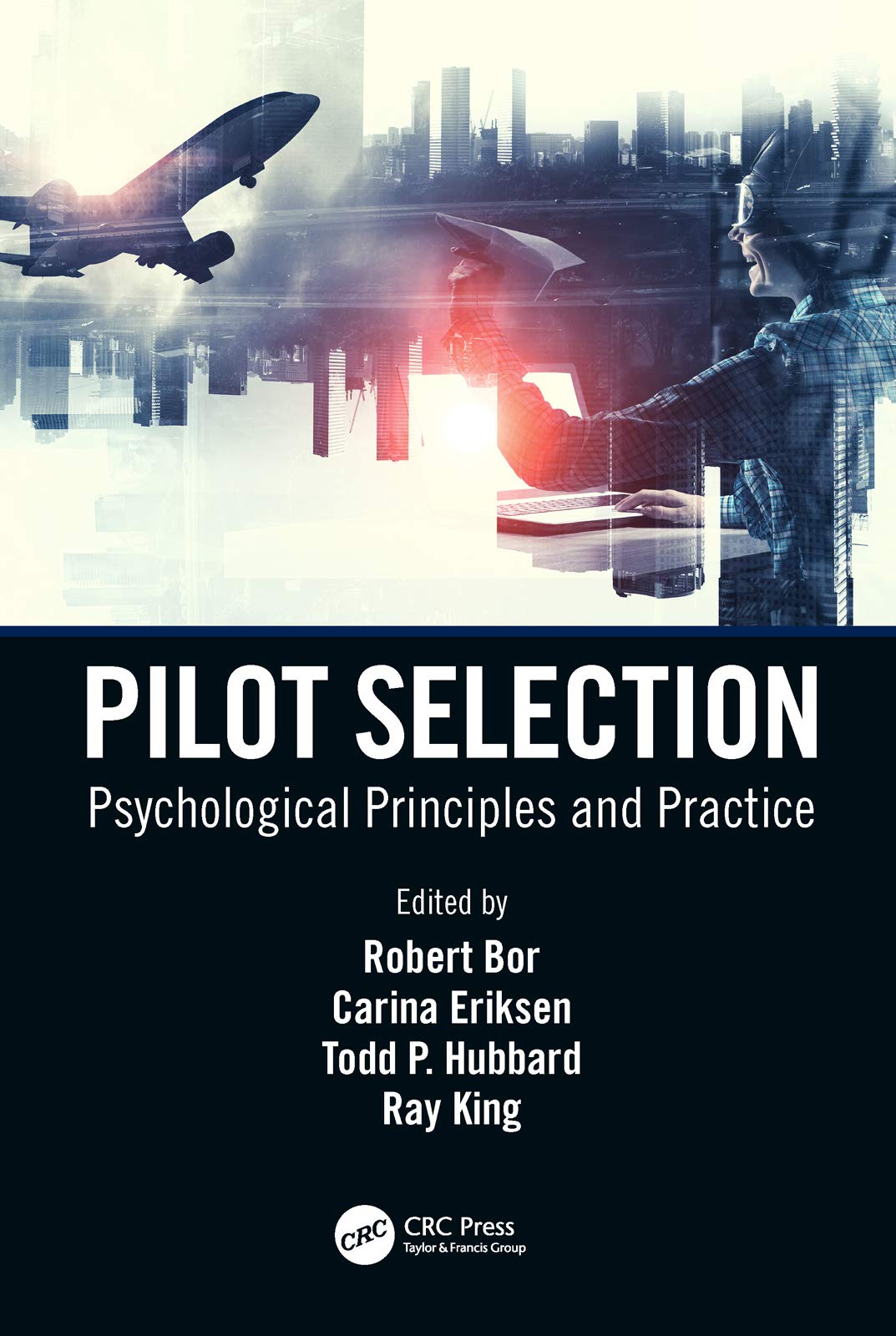 Pilot Selection: Psychological Principles and Practice (English Edition)