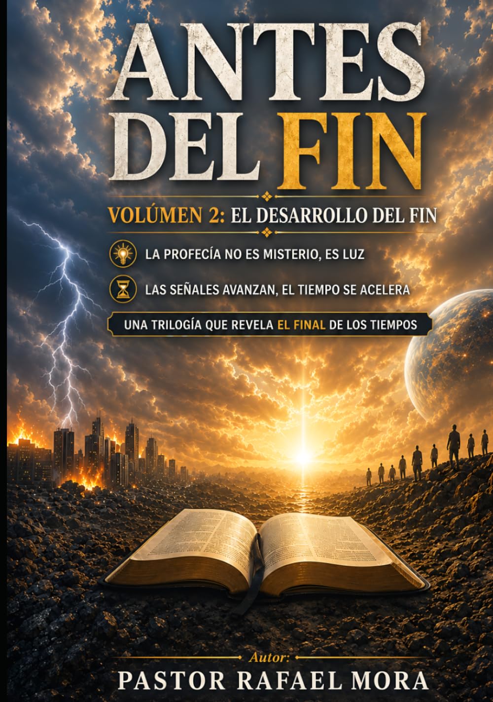 ANTES DEL FIN: VOLUMEN 2: EL DESARROLLO DEL FIN (TRILOGÍA ANTES DEL FIN)