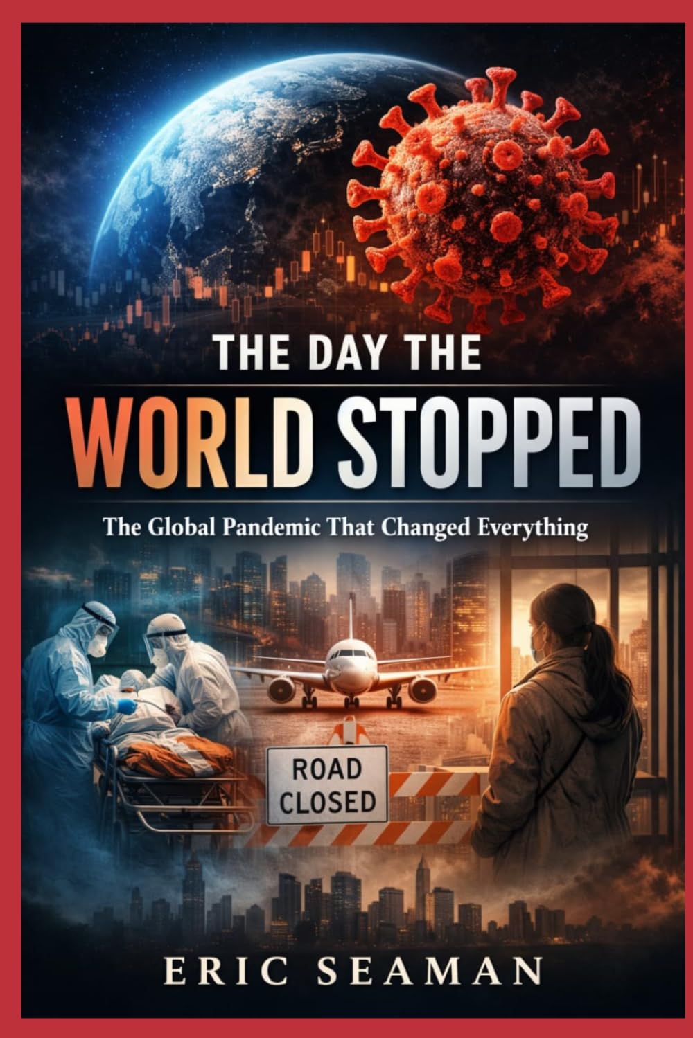 Th Day The World Stopped