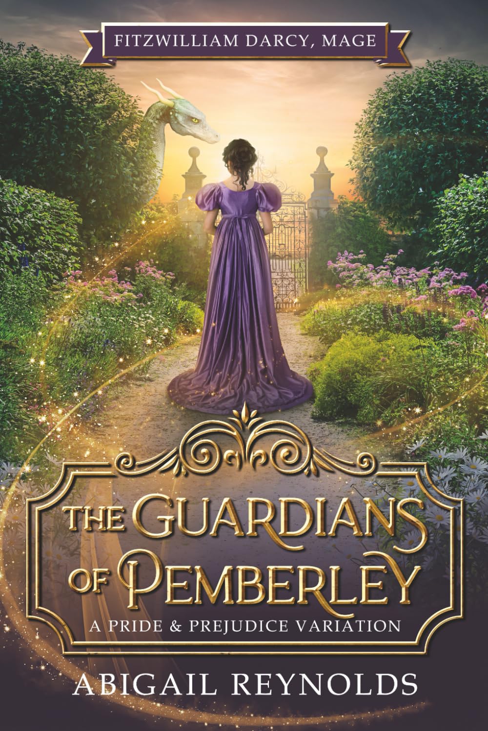 The Guardians of Pemberley: A Pride & Prejudice Variation (Fitzwilliam Darcy, Mage)