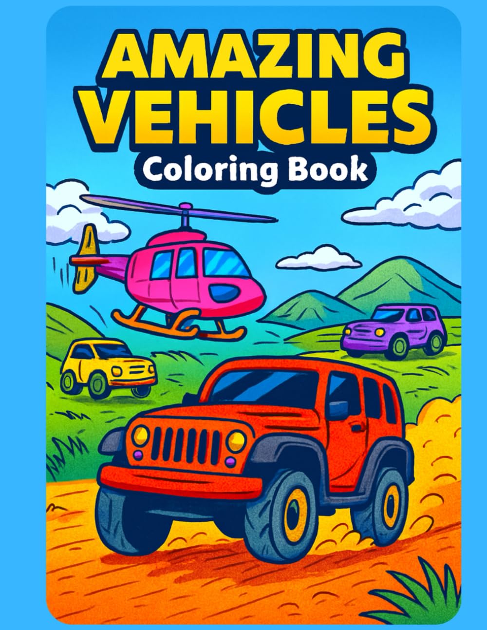 AMAZING VEHICLES: COLORING BOOK