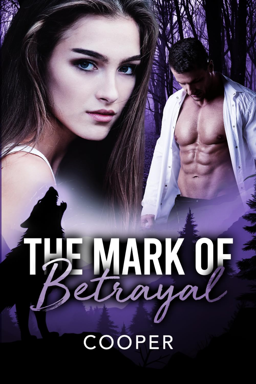 The Mark of Betrayal: Betrayed and Forsaken Series Book One