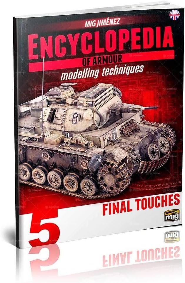 AMMO MIG-6154 Encyclopedia of Armour Modelling Techniques Vol. 5-Final Touches English, Multicolour