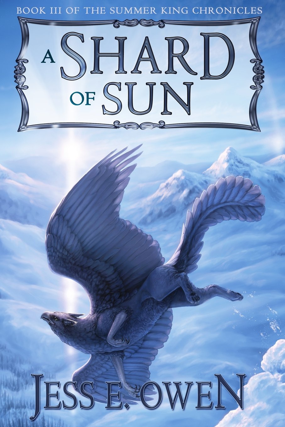 A Shard of Sun: Volume 3 (The Summer King Chronicles)