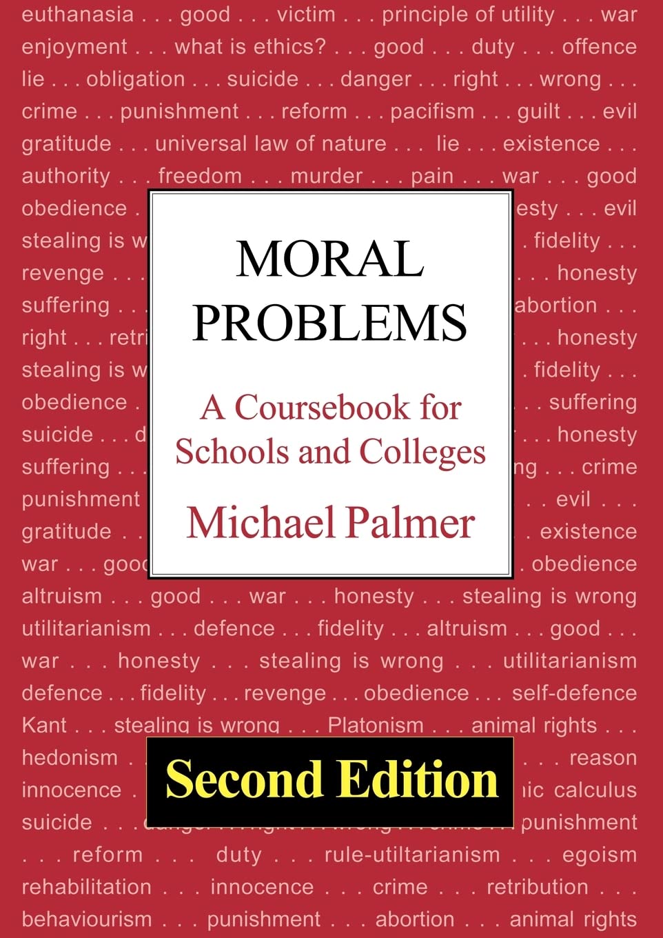 Moral Problems A Coursebook For Schools and Colleges (2nd Edition