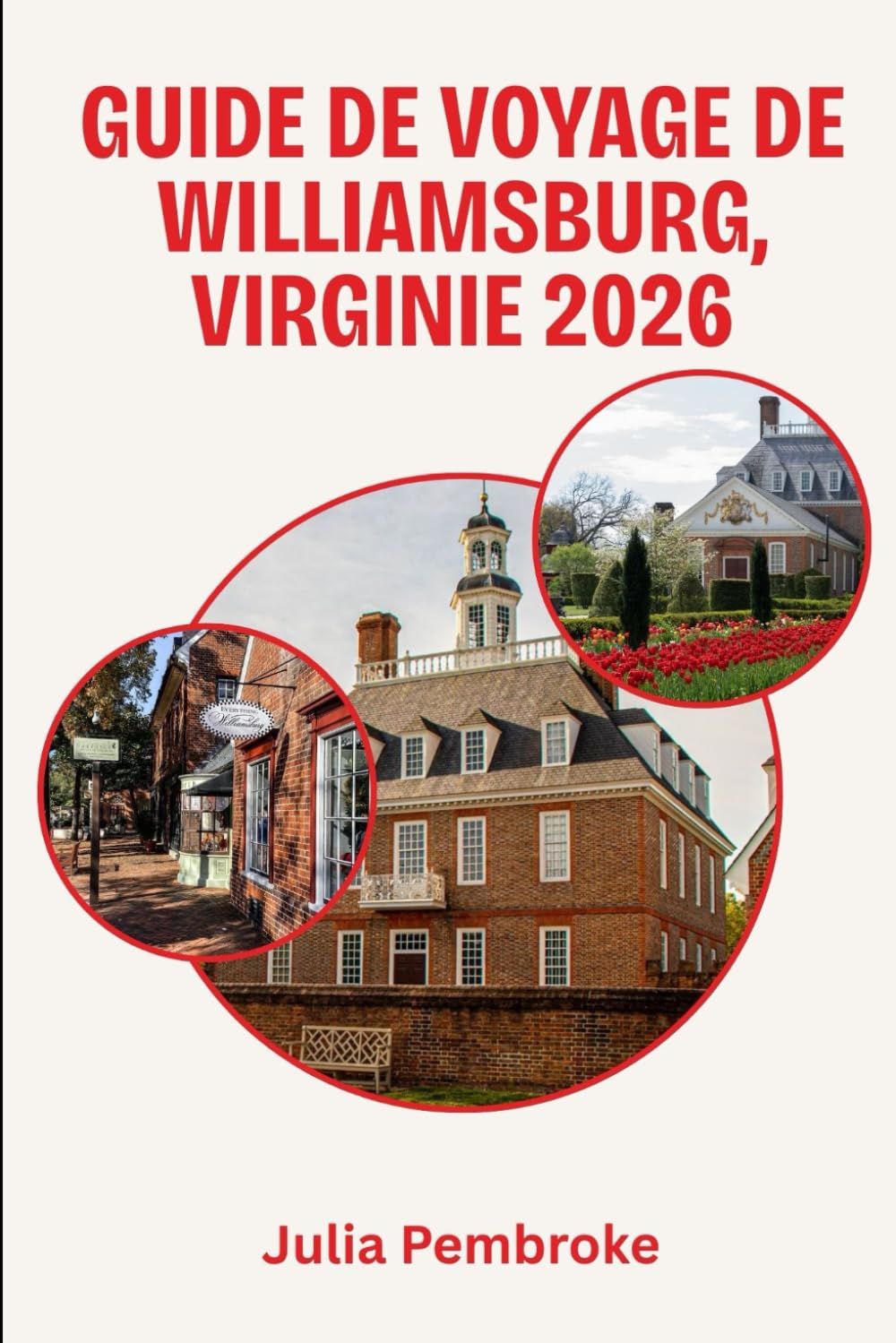 Guide de voyage de Williamsburg, Virginie 2026: Là où le passé américain rencontre le confort moderne – Le compagnon indispensable de votre voyage en 2026.