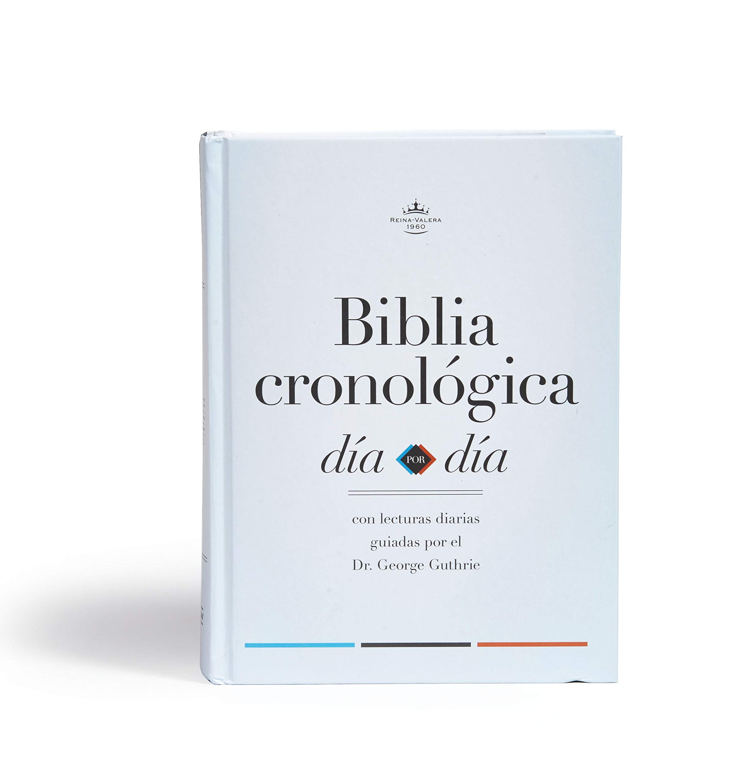 RVR 1960 Biblia cronológica, día a día, tapa dura: Rvr 1960 Biblia Cronológica, Día a Día, Tapa Dura
