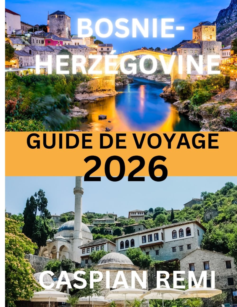 Guide de voyage de Bosnie-Herzégovine 2026: Un voyage complet à travers l'histoire, la culture et les merveilles naturelles des Balkans