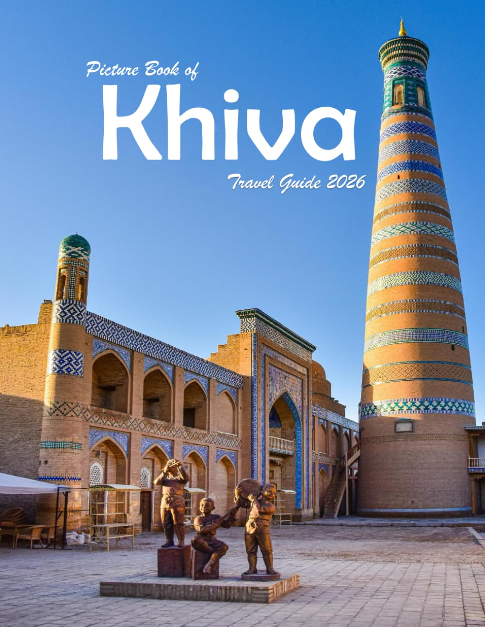 Khiva, Uzbekistan: A Visual Journey Through Stunning Landmarks, Travel and Nature lovers.