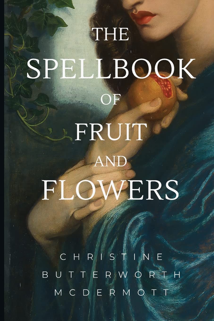 Cover of The Spellbook of Fruit and Flowers