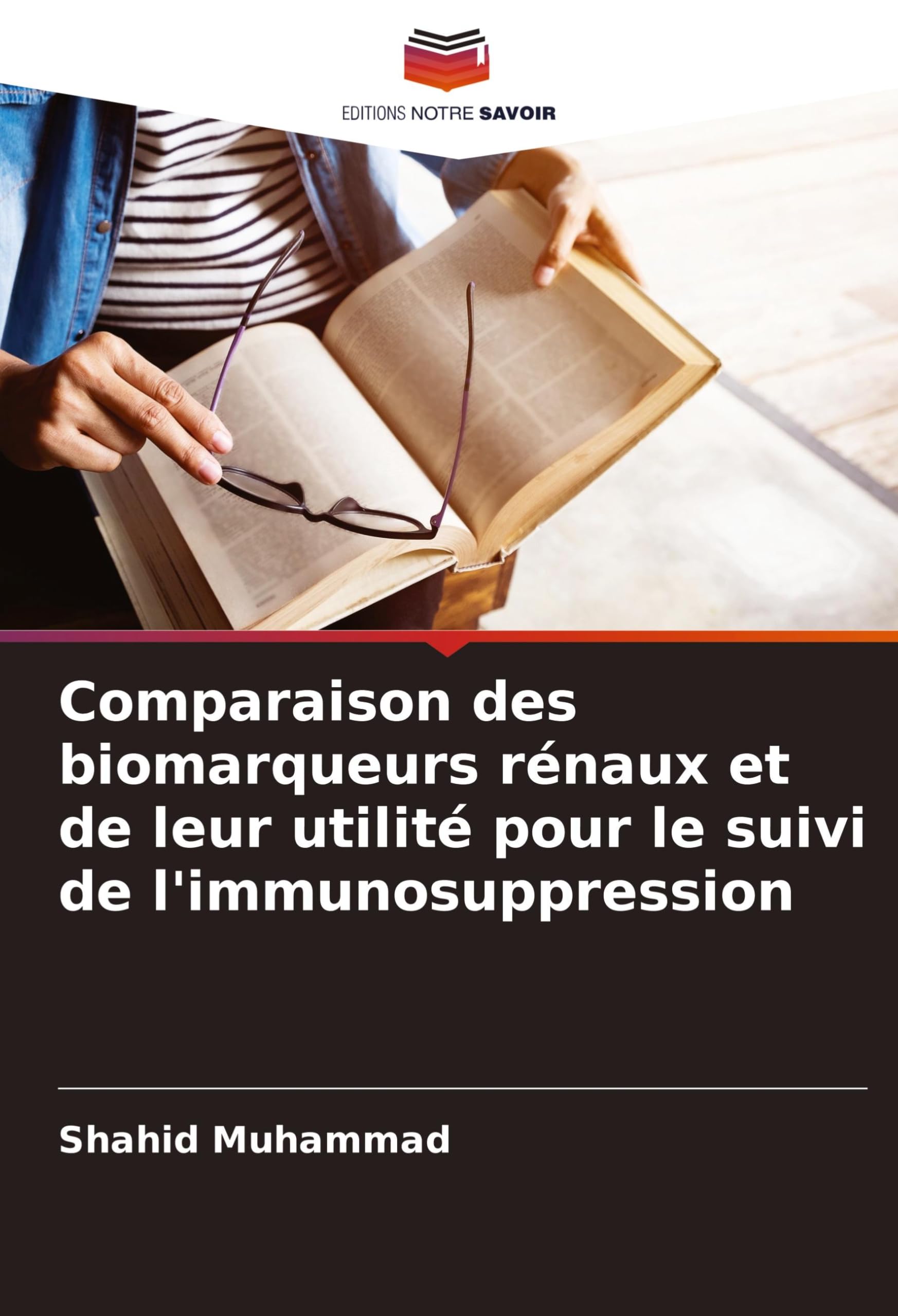 Comparaison des biomarqueurs rénaux et de leur utilité pour le suivi de l'immunosuppression