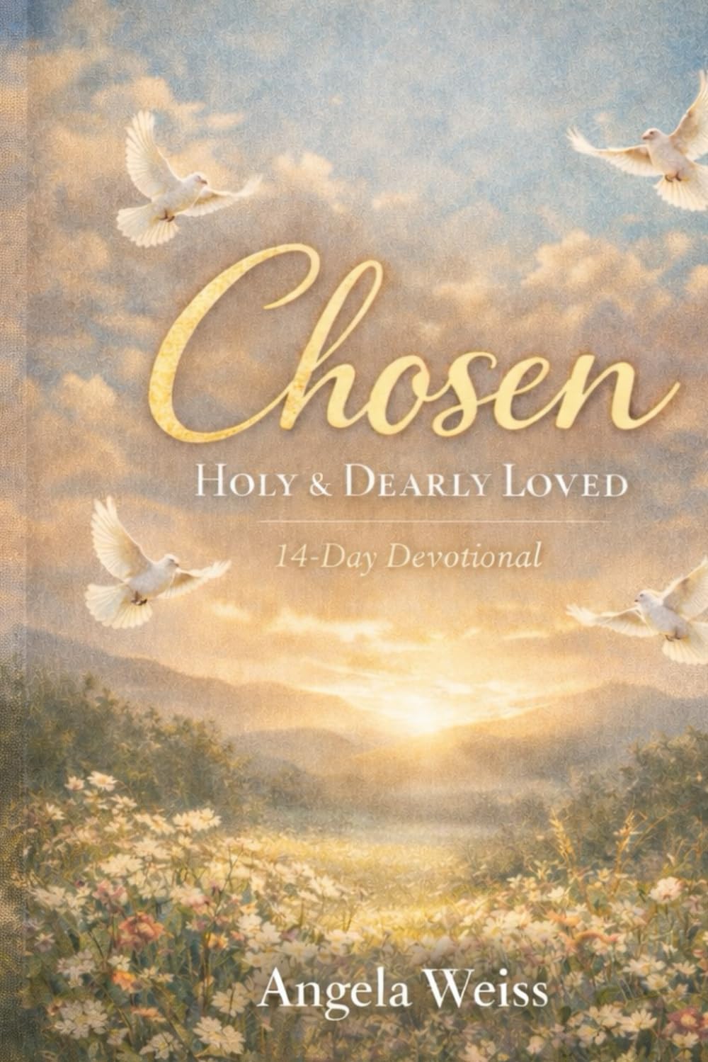 Chosen: Holy & Dearly Loved: A 14 Day Devotional