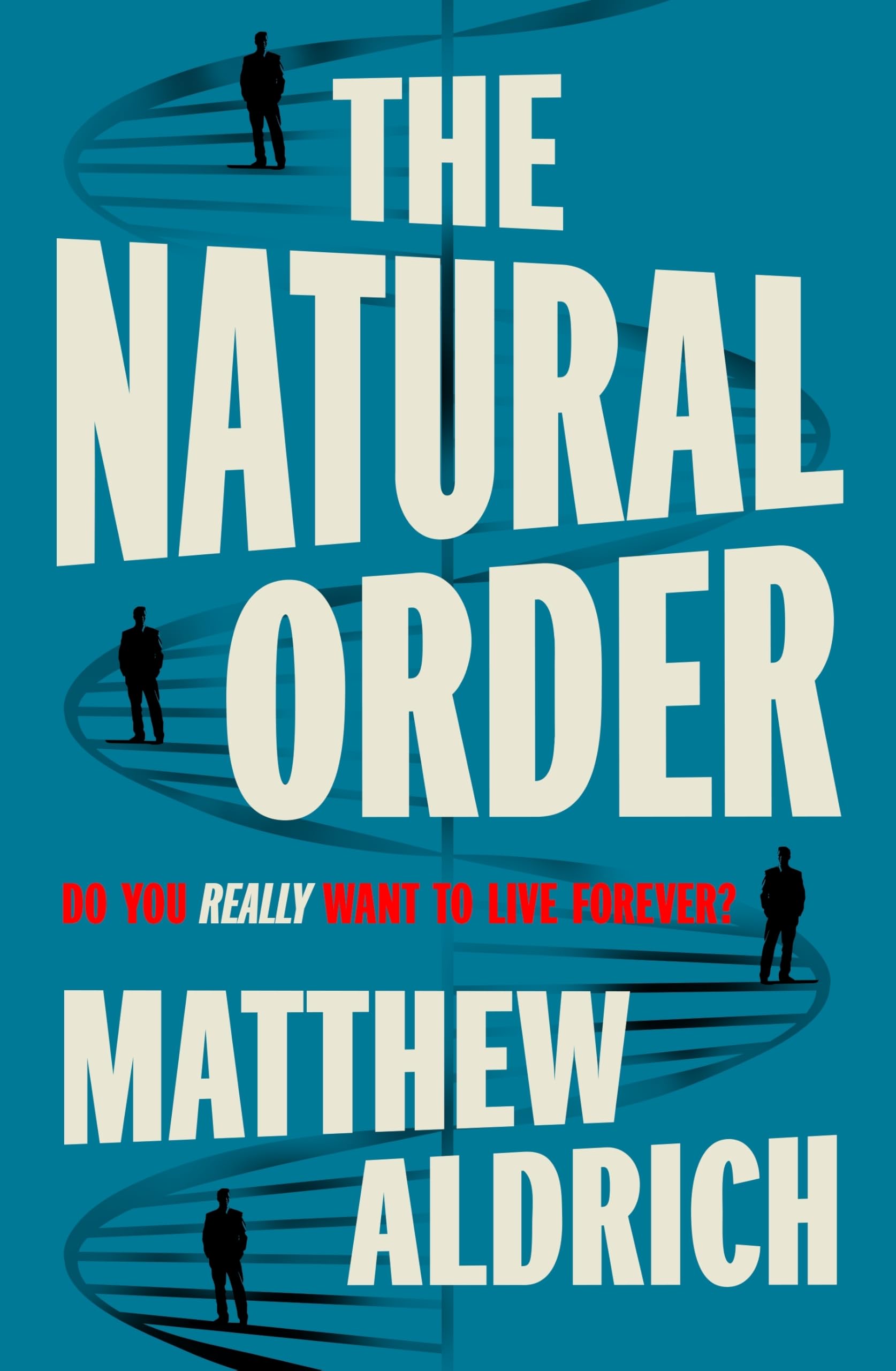 The Natural Order: The Gripping Near-Future Thriller from the Award-Winning Screenwriter