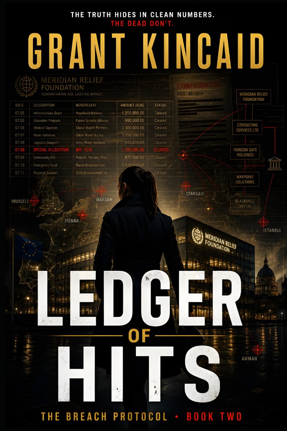 Ledger of Hits: An Espionage Thriller Featuring an Undercover Operative and Global Conspiracy (The Breach Protocol Series)