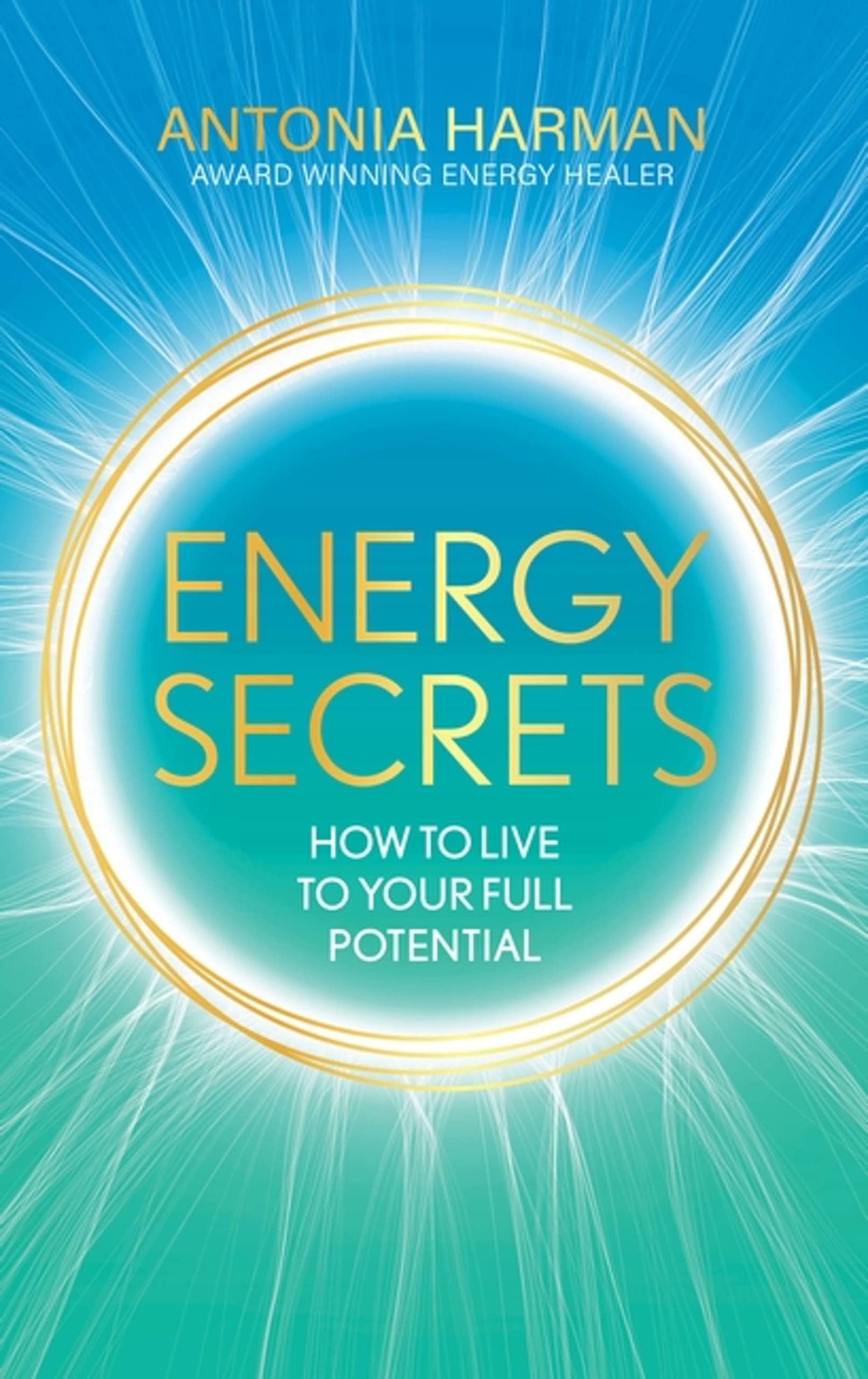Energy Secrets by Antonia Harman HARDBACK 9781399719384