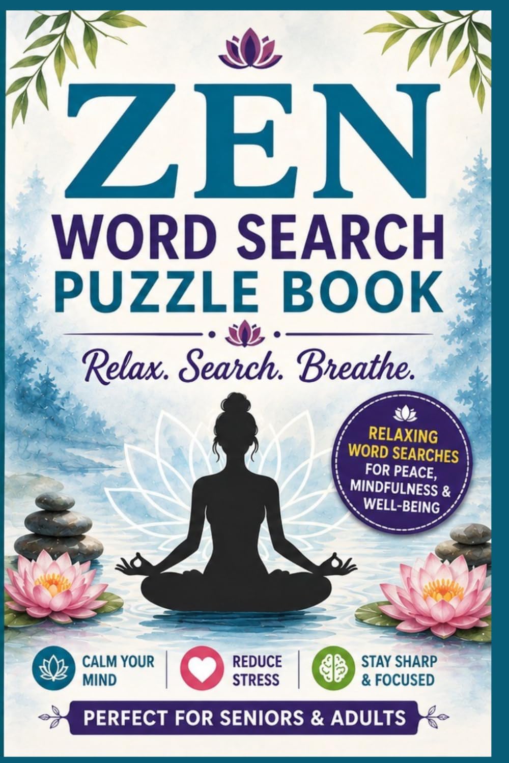 ZEN Word Search Puzzle Book: Rest and Relax