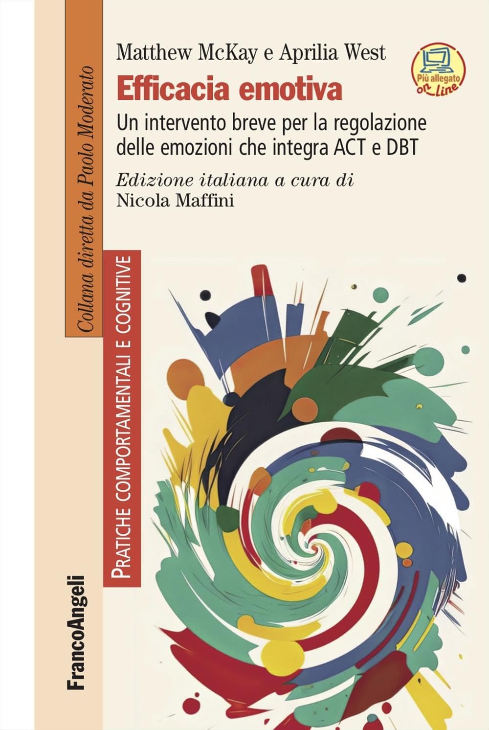 Efficacia Emotiva. Un Intervento Breve Per La Regolazione Delle Emozioni Che Integra Act E Dbt. Con Espansione Online - 4