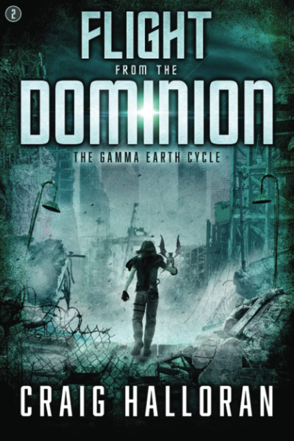 (New) Flight from the Dominion - Book 2: The Gamma Earth Cycle (The Gamma Earth Cycle Series)