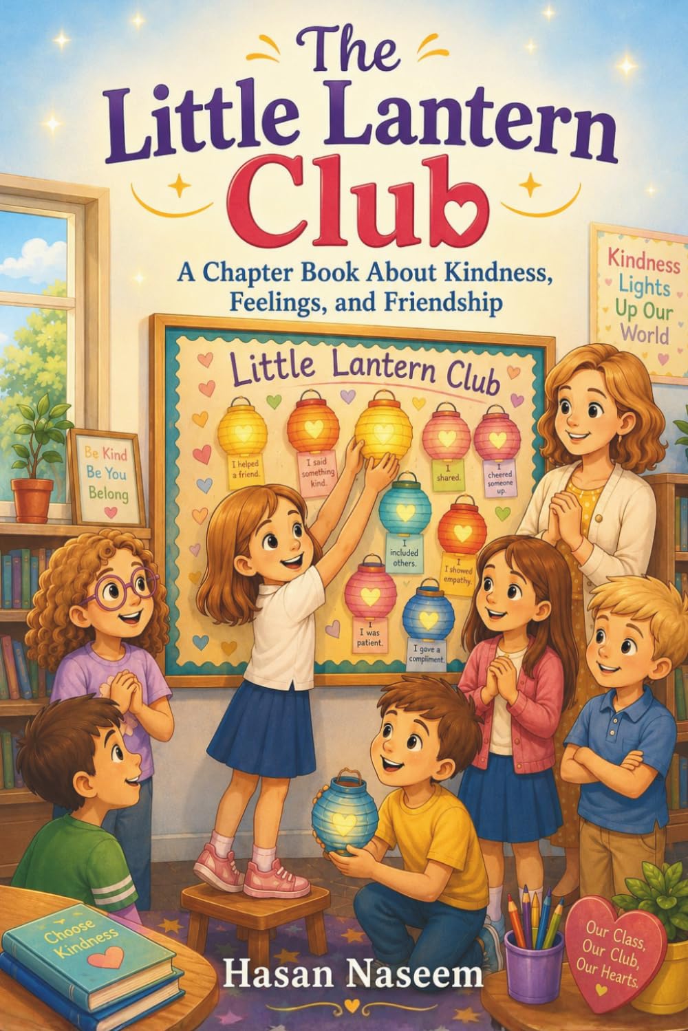 The Little Lantern Club: A Chapter Book About Kindness, Feelings, and Friendship