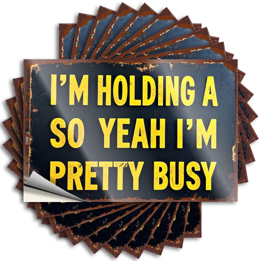 I'm Holding A So Yeah I'm Pretty Busy. Lettering Sticker Cool Bedroom Accessories Self Adhesive | Small Helmet Vinyl Sticker Pack for Things(8X12CM)
