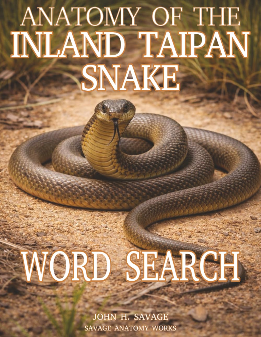 ANATOMY OF THE INLAND TAIPAN SNAKE WORD SEARCH: Deadly Precision: How Australia’s Fierce Snake Moves, Hunts, Senses, and Survives (Savage Anatomy)
