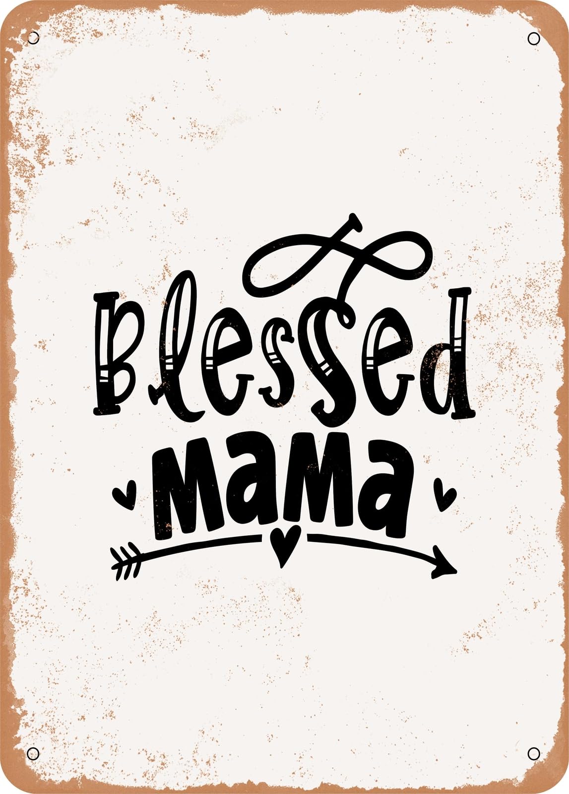 Metal Sign - Blessed Mama - 20 - Vintage Rusty Look home decor
